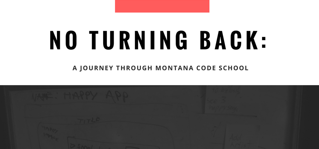 No Turning Back: A Journey through Montana Code School