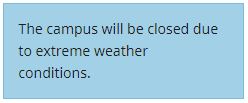 An alert reading ’the campus will be closed due to extreme weather conditions’